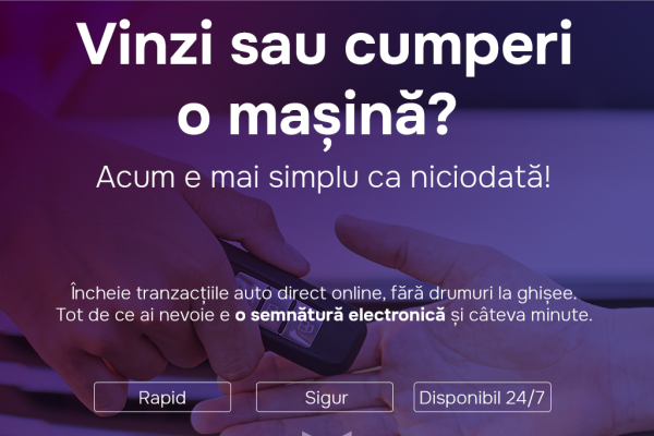 Vânzarea și cumpărarea autovehiculelor, digitalizată! Cum faci tranzacția online
